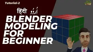 Blender Modeling for Beginners in Hindi Urdu | Learn & Earn with Animation | Tutorial 2 | HDsheet