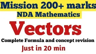 NDA 2 2024 || NDA Mathematics || Vectors ||  Formula and concept Revision ||