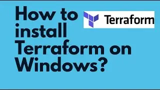 How to Install Terraform on Windows | Terraform setup on Windows | Terraform Tutorials