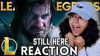 Still Here Season 2024 Cinematic | First Time Reacting to League of Legends