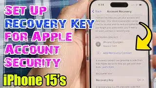 iPhone 15: Set Up Recovery Key for Apple Account Security