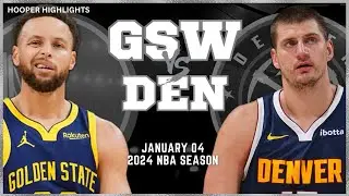 Golden State Warriors vs Denver Nuggets Full Game Highlights | Jan 4 | 2024 NBA Season