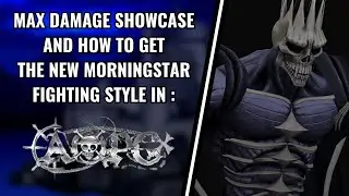 MAX DAMAGE SHOWCASE + HOW TO GET THE NEW MORNINGSTAR FIGHTING STYLE IN AOPG !!!