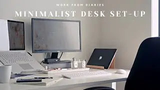 WFH DIARIES | Minimal desk setup & A typical day in my 60hr work week