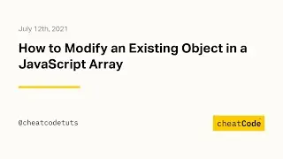 How to Modify an Existing Object in a JavaScript Array