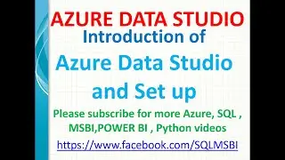 What is Azure Data Studio and Setup | Advantages of Azure Data Studio