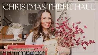 CHRISTMAS THRIFT HAUL | Thrifting for Christmas Home Decor & Home Decor on a Budget!