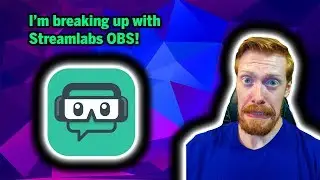 Streamlabs OBS Issue Rant: OBS is still better