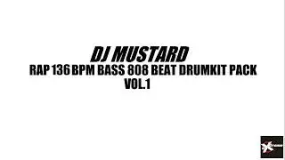 DJ Mustard 136 BPM Rap Bass 808 Distorted Drumkit Pack Loop Sample Producer  Preset HQ Download WAV