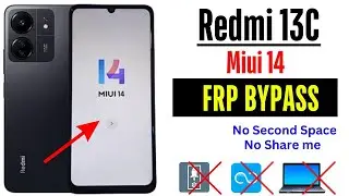 Redmi 13c MIUI 14 Frp Bypass Google Account Lock Without PC - No Activity Launcher - No Second Space