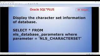 Oracle SQL, Oracle Real time Q & A, NLS_Char_set