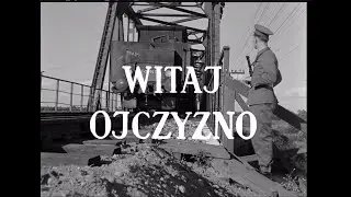 Witaj Ojczyzno 1957-Film dokumentalny