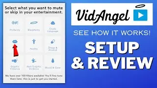 VidAngel Review | See How VidAngel Works | How To Setup VidAngel | Filter for Movies & TV Shows