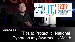 Tips to Protect It: National Cybersecurity Awareness Month | NETGEAR