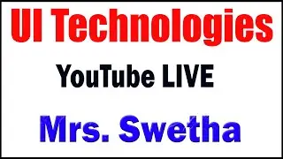 UI Technologies by Mrs. Swetha Madam