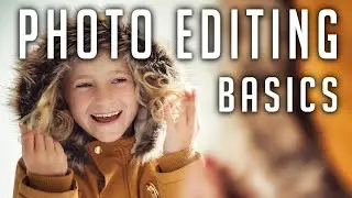 PHOTO EDITING FOR BEGINNERS – 9 Simple Steps to Improve Your Photos