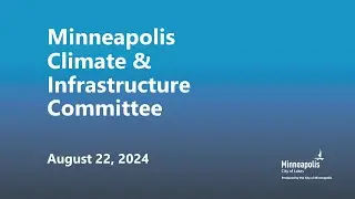 August 22, 2024 Climate & Infrastructure Committee