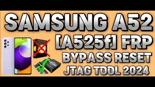 SAMSUNG A52 [A525f] FRP BYPASS ONE CLICK BY EASY JTAG TOOL 2024