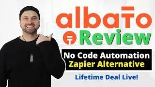 Albato Review ❇️ NoCode Automation [Zapier Alternative] Lifetime Deal 🔥