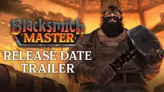 Blacksmith Master - Release Date Trailer | Medieval Sim Management