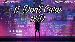 Ed Sheeran ft. Justin Bieber | I don't care | [16d surround] [use Headphones]