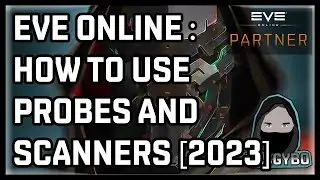 Eve Online : How To Use Probes and Scanners [2023]