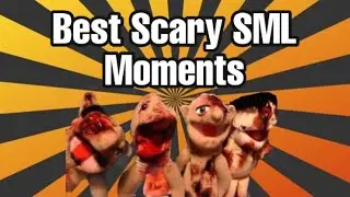 Best Scary SML Moments