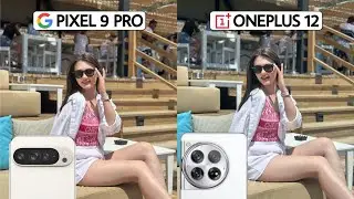 Google Pixel 9 Pro vs Oneplus 12 Camera Test Comparison