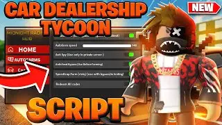 CAR DEALERSHIP TYCOON SCRIPT PASTEBIN 2024 AUTO FARM  + INF MONEY SCRIPT HACK GUI