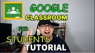 Google Classroom Tutorial For Students 2020