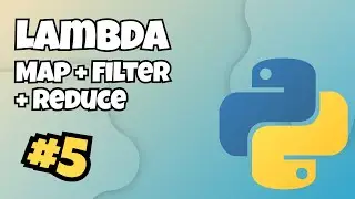 Intermediate Python - Lambda Functions & Map, Filter, Reduce