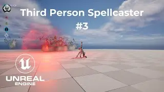 Unreal Engine 5 Demo: RPG Spellcaster #3