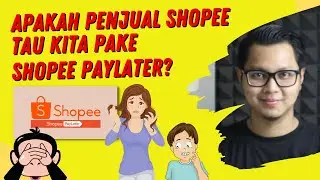 Apakah Penjual Tahu Kita Menggunakan Shopee PayLater? Bayar Dengan Shopee Paylater !