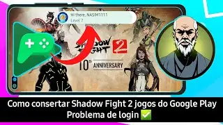 Corrigir problema de login do Shadow Fight 2 Play Games (2023) | Problema de login do Shadow Fight 2