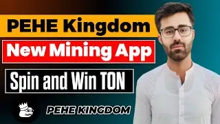 How To Spin And Earn Free TON Coins || Pehe Kingdom New Mining Bot || Earn Free $1000 PEHE Coins