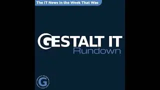 AI Heats Up Hot Chips 2024 | The Gestalt IT Rundown: August 28, 2024