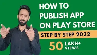 How to publish Android app on Google Play Store 2022 || Android kaise Publish kar skty | Samiullah