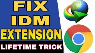 [100% LIFETIME FIX] IDM EXTENSION CHROME NOT WORKING SOLVED - LIFETIME IDM FIX