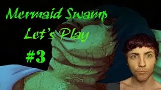 FREAKED OUT Mermaid Swamp - Let's Play Walkthrough Guide - Part 3