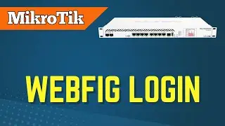 MikroTik configuration using WebFig login