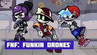 FNF: FUNKIN DRONES'