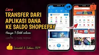 Gampang Banget❗Cara Transfer Dari Aplikasi Dana Ke Saldo Shopeepay