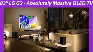 83  LG G2   Absolutely Massive OLED TV