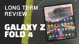 Samsung Galaxy Z Fold4 Long Term Review : After Six Months...