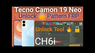 Tecno Camon 19 Neo CH6i Unlock Pattern FRP android 13 With UnlockTool One Click 2024