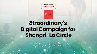 Top Story: 8traordinary steers the digital wheel of Shangri-La’s rebranded loyalty programme