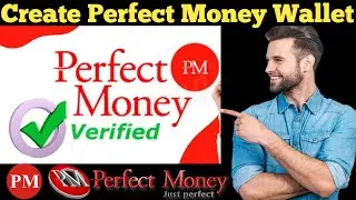 Create verified perfect money account | login perfect money remember I'd | sign up perfect money