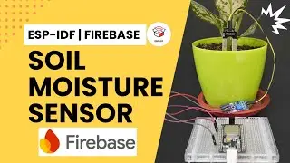 Uploading the Realtime ADC Values of Soil Moisture Sensor with ESP32 | Firebase | ESP-IDF