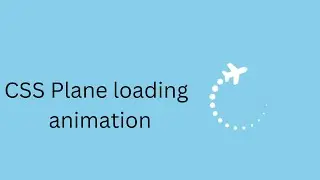 css plane loading animation