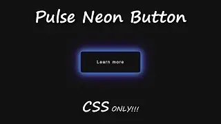 CSS Pulse Neon Button | CSS Animation